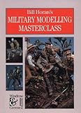Bill Horans Military Modelling Masterclass