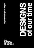 Designs Of Our Time 10 Years Of Designs Of The Year