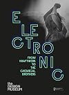 Electronic: From Kraftwerk to the Chemical Brothers