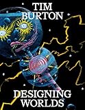 Tim Burton: Designing Worlds