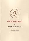 Witchcraft Today - Gerald B. Gardner