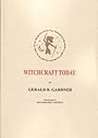 Witchcraft Today - Gerald B. Gardner