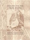 Stealing the Fire from Heaven