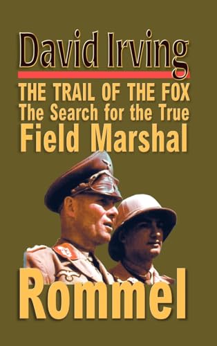 Rommel: The Trail of the Fox (By: David Irving) cover