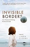 Invisible Borders: New Women’s Writing from Cornwall