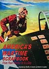 America's Wartime Scrapbook - Pearl Harbour to V-J