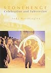 Stonehenge: Celebration and Subversion