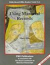 Using Manorial Records (Public Record Office Readers Guide)
