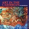 Art in the Caribbean: an Introduction