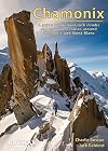 Chamonix - Rockfax: A Guide to the Best Rock Climbs and Mountain Routes Around Chamonix and Mont-Blanc