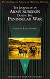 The Journal of an Army Surgeon During the Peninsular War