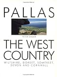 The West Country Wiltshire Dorset Somerset Devon And Cornwall Pallas Guides