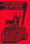 The Iron Column: Testimony of an Revolutionary