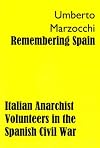 Remembering Spain: Italian Anarchist Volunteers In The Spanish Civil War