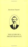 The Story Of A Proletarian Life