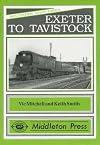 Exeter to Tavistock (Southern Main Line Railway Albums)