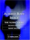Altered Body Image: The Nurse's Role