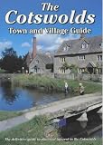 The Cotswolds Town And Village Guide The Definitive Guide To Places Of Interest In The Cotswolds Walkabout