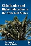 Globalisation and Higher Education in the Arab Gulf States
