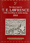 The Diary Kept by T. E. Lawrence While Travelling in Arabia During 1911 (Folios Archive Library)