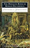 The Dedalus Book of Roman Decadence: Emperors of Debauchery (Decadence from Dedalus)