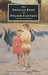 The Dedalus Book of Polish Fantasy