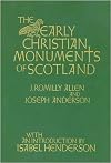 The Early Christian Monuments of Scotland;