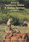 The beauty of Samburu, Shaba & Buffalo Springs