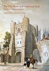 THE CITY WALLS AND CASTLES OF YORK, THE PICTORIAL EVIDENCE