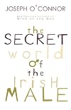 The Secret World of the Irish Male