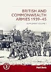 British and Commonwealth Armies 1939-45: Supplement Volume 1 (Helion Order of Battle)