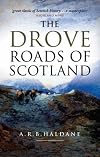 The Drove Roads of Scotland