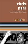 Chris Hani (Rebel Lives)