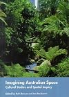 Imagining Australian Space: Cultural Studies and Spatial Inquiry
