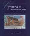 Cathedral and Community: A History of St George's Cathedral, Perth