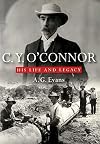 C.Y. O'Connor: His Life and Legacy
