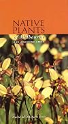 Native plants of Melbourne and adjoining areas : a field guide