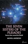 The Seven Sisters of the Pleiades: Stories from Around the World