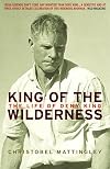 King of the Wilderness: The Life of Deny King