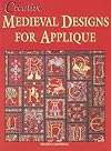 Creative Medieval Designs for Applique