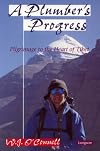 A Plumber's Progress: Pilgrimage to the Heart of Tibet
