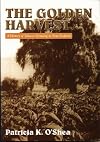 The golden harvest : a history of tobacco growing in New Zealand