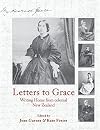Letters to Grace : writing home from colonial New Zealand