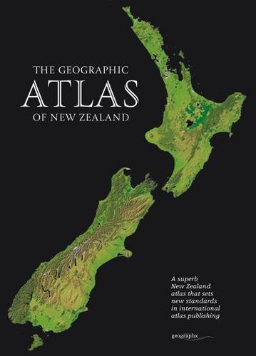 Cover of The Geographic Atlas of New Zealand