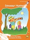 Dinosaur Hunters (Red Rocket Readers: Fluency Level 1: Fiction Set A)