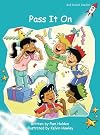 Pass It On (Red Rocket Readers: Fluency Level 2: Fiction Set A)