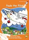 Paulo the Pilot (Red Rocket Readers: Fluency Level 1: Fiction Set A)