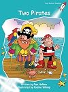 Two Pirates (Red Rocket Readers: Fluency Level 2: Fiction Set A)