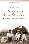 Promised New Zealand : fleeing Nazi persecution