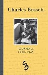 Charles Brasch: Journals, 1938-1945